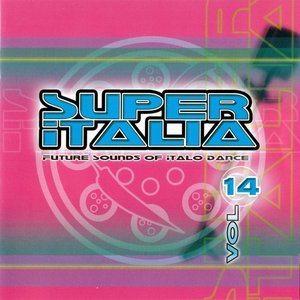 Super Italia - Future Sounds Of Italo Dance Vol. 14