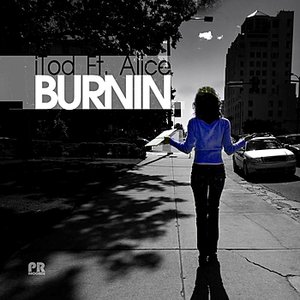 Burnin (feat. Alice)