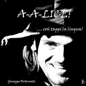 A-A-Lice! - ...così tappi la lingua!