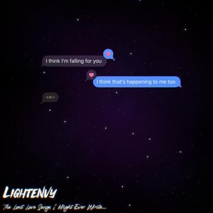 The Last Love Songs I Might Ever Write...