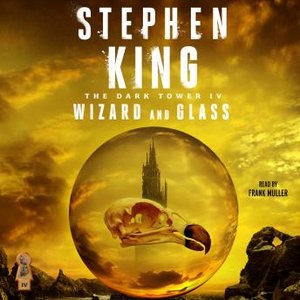 The Dark Tower IV: Wizard and Glass