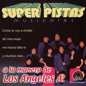 Super Pistas  - A la Manera de Los Angeles A.