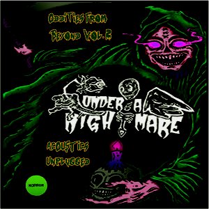 Oddities From Beyond, Vol. 2: Acoustics Unplugged