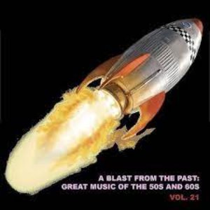 A Blast from the Past: Great Music of the 50s and 60s, Vol. 21
