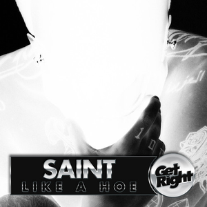 Saint - Like A Hoe - Zortam Music