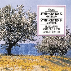 Haydn: Symphony No. 82 "The Bear" & Symphony No. 94 "Surprise"