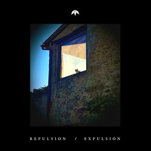 Repulsion / Expulsion - Single