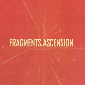 Fragments / Ascension