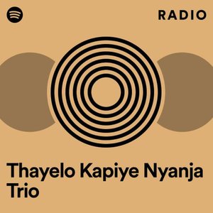 Avatar for Thayelo Kapiye Nyanja Trio