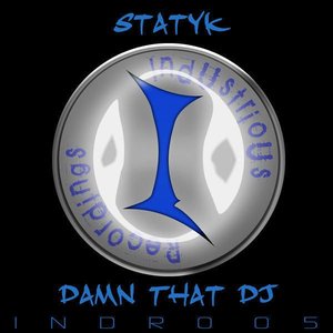 Statyk - Damn That DJ