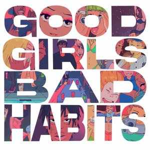 GOOD GIRLS BAD HABITS