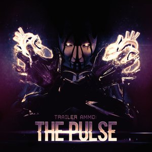 Image for 'Trailer Ammo: The Pulse'