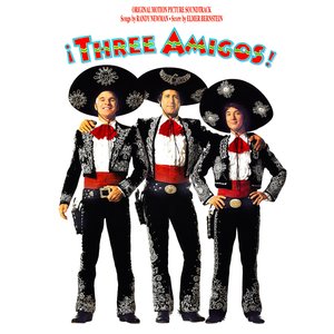 Three Amigos! (Original Motion Picture Soundtrack)