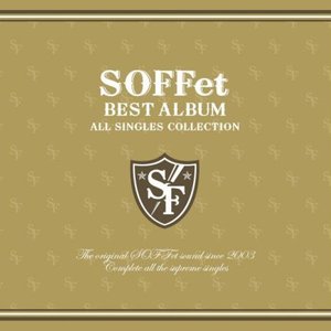 SOFFet BEST ALBUM ～ALL SINGLES COLLECTION～