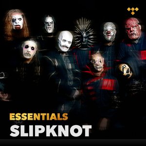 The Essentials Of Slipknot