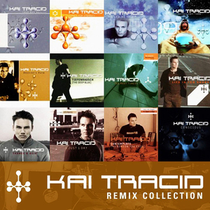 Kai Tracid - Remix Collection - Zortam Music