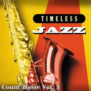 Timeless Jazz: Count Basie, Vol. 3