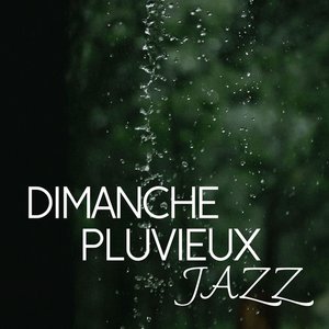 Dimanche pluvieux Jazz