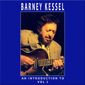 An Introduction To Barney Kessel Vol 2