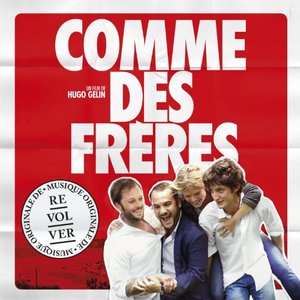 Comme des Frères (Musique Originale du Film)