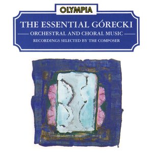 The Essential Górecki