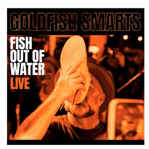 Fish Out of Water - (Live)