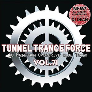 Tunnel Trance Force, Volume 71