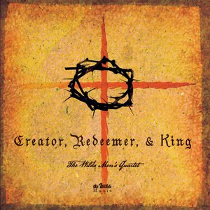 Creator, Redeemer & King