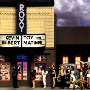 Kevin Gilbert Performs Toy Matinee Live