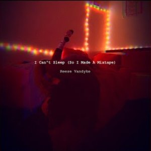 I Can't Sleep (So I Made a Mixtape)