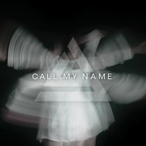 Call My Name