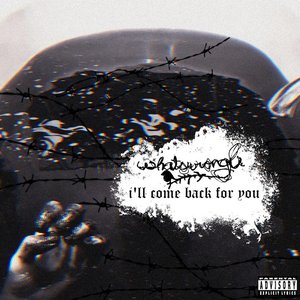 I'll Come Back for You