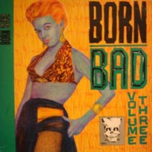 Image for 'Born Bad (disc 3)'