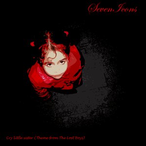 Cry little sister (theme from the lost boys)