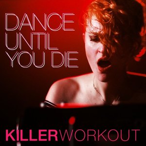 Dance Until You Die