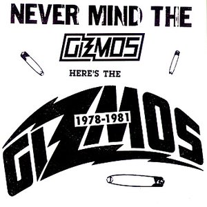 1978-1981: Never Mind the Gizmos Here's the Gizmos
