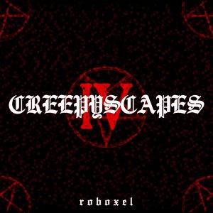 CREEPYSCAPES IV