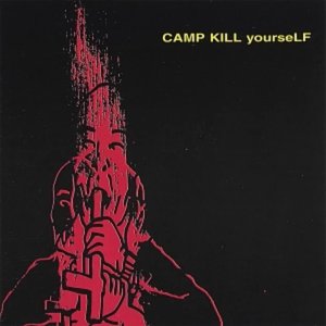 Camp Kill Yourself, Vol.1 [Explicit]