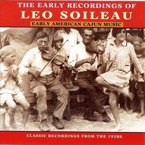 The Early Recordings Of Leo Soileau