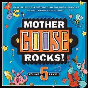 Mother Goose Rocks Vol. 5