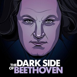 The Dark Side of Beethoven