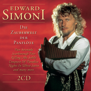 Edward Simoni - Die Zauberwelt Der Panfl�te - Zortam Music
