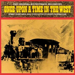 Once Upon A Time In The West - The Original Soundtrack Recording