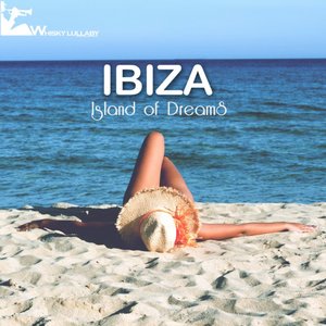 Ibiza - Island of Dreams