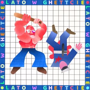 Lato W Ghettcie