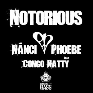 Notorious (feat. Congo Natty)