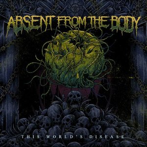 This World's Disease