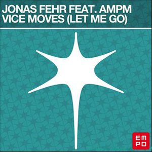 Vice Moves (feat. Ampm) [Let Me Go]