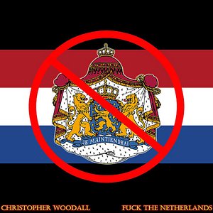 Fuck the Netherlands