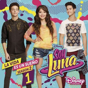 La vida es un sueño 2 (Season 2 / Música de la serie de Disney Channel)